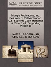 Triangle Publications, Inc., Petitioner, v. Pat Montandon. U.S. Supreme Court Transcript of Record with Supporting Pleadings